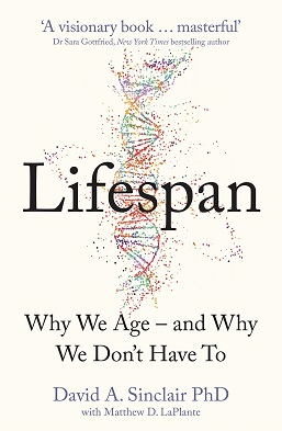 Lifespan: Why We Age—and Why We Don't Have To (Book Description)